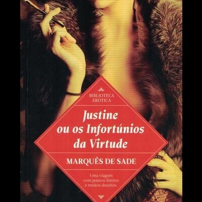 Justine ou Os Infortúnios da Virtude | de Marquês de Sade