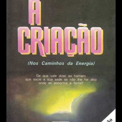 A Criação (Nos Caminhos da Energia) | de Trigueirinho