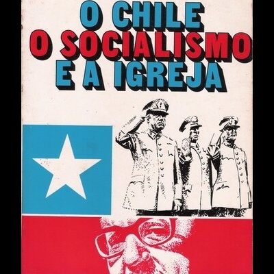 O Chile, o Socialismo e a Igreja | de François Francou