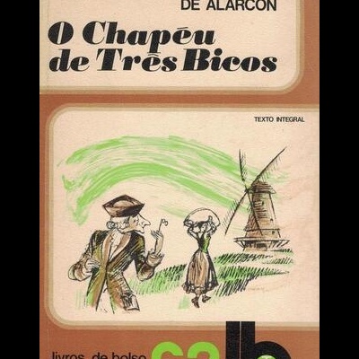 O Chapéu de Três Bicos | de Pedro Antonio de Alarcón