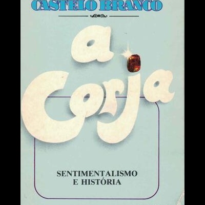 A Corja  | de Camilo Castelo Branco