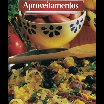 Cozinha Dia a Dia - Aproveitamentos