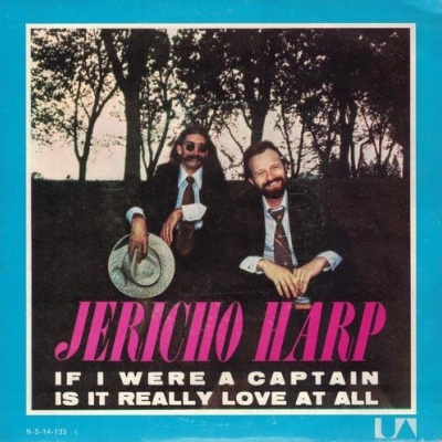 Jericho Harp | If I Were a Captain / Is It Really Love At All [Single]