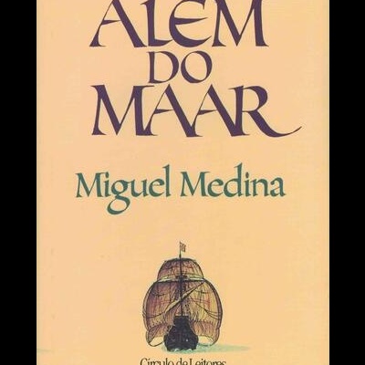 Alem do Maar | de Miguel Medina