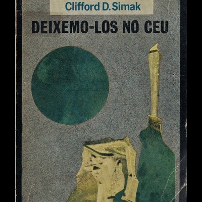 Deixemo-los no Céu | de Clifford D. Simak