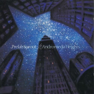 Prefab Sprout | Andromeda Heights [CD]