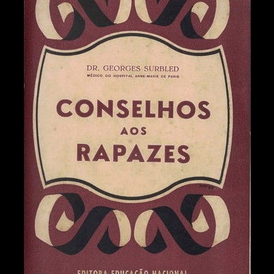 Conselhos aos Rapazes | de Georges Surbled