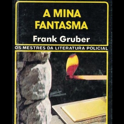 A Mina Fantasma | de Frank Gruber