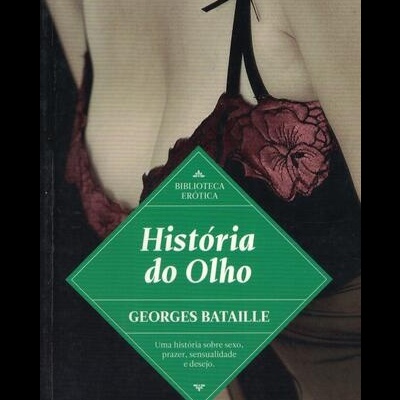 História do Olho | de Georges Bataille