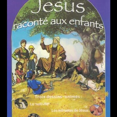 Jésus Raconté aux Enfants [DVD]
