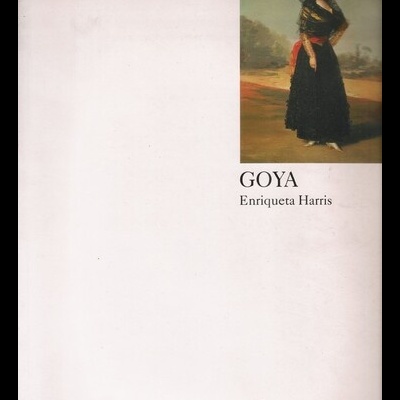 Goya | de Enriqueta Harris