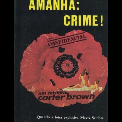 Amanhã: Crime! | de Carter Brown