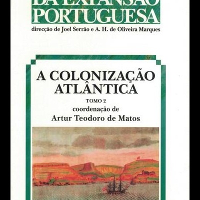 A Colonização Atlântica [2 Volumes] | de Artur Teodoro de Matos