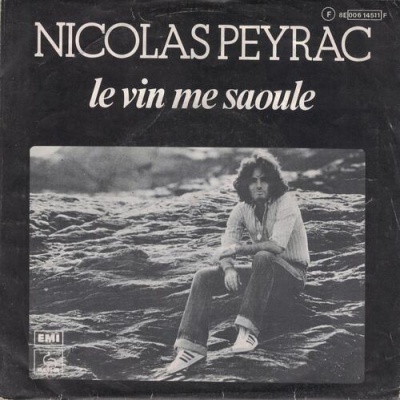 Nicolas Peyrac | Le Vin Me Saoule [Single]