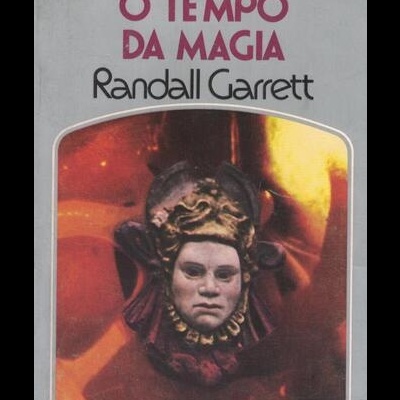 O Tempo da Magia | de Randall Garrett