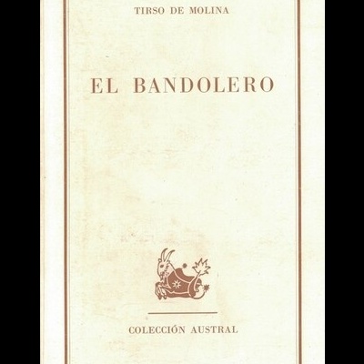 El Bandolero | de Tirso de Molina