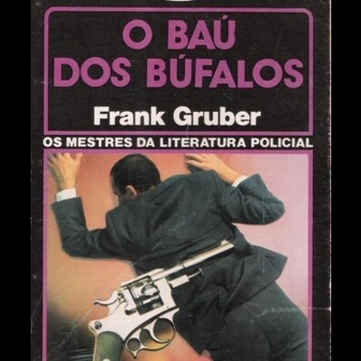 O Baú dos Búfalos | de Frank Gruber