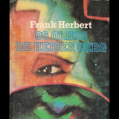 Os Olhos de Heisenberg | de Frank Herbert