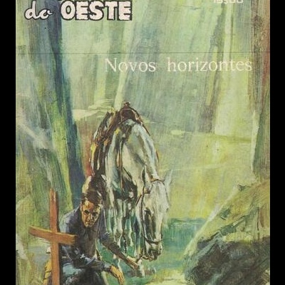 Façanhas do Oeste - N.º 222 - Novos Horizontes