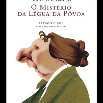 O Mistério da Légua da Póvoa | de Agustina Bessa-Luís