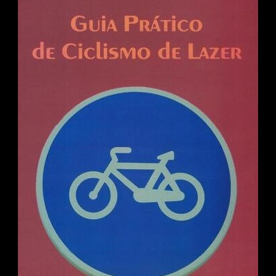 Guia Prático de Ciclismo de Lazer | de José Luís Vieira