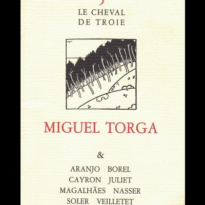 Le Cheval de Troie - 5: Miguel Torga