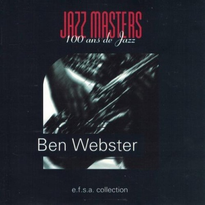 Ben Webster | Jazz Masters: 100 Ans de Jazz [CD]