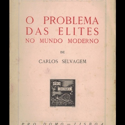 O Problema das Elites no Mundo Moderno | de Carlos Selvagem