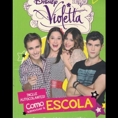 Violetta: Guia para Raparigas - Como Sobreviver à Escola | de Valentina Camerini
