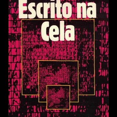 Escrito na Cela | de Fernando Miguel Bernardes