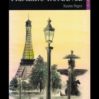 Primeiro Romance | de Mazarine Pingeot