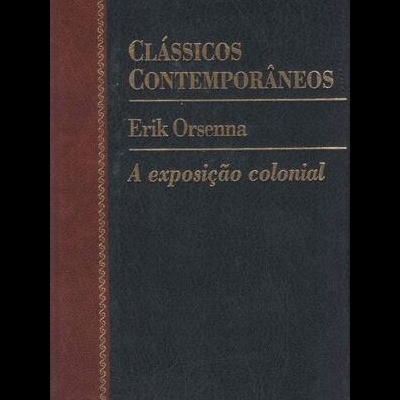 A Exposição Colonial | de Erik Orsenna
