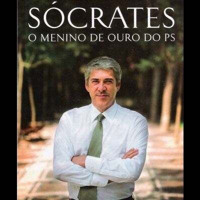 Sócrates - O Menino de Ouro do PS | de Eduarda Maio