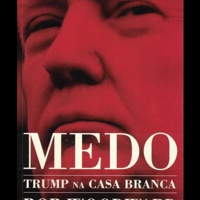 Medo: Trump na Casa Branca | de Bob Woodword
