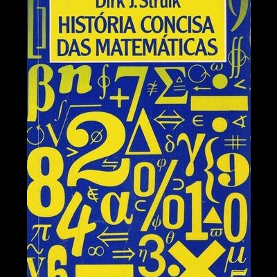 História Concisa das Matemáticas | de Dirk J. Struik