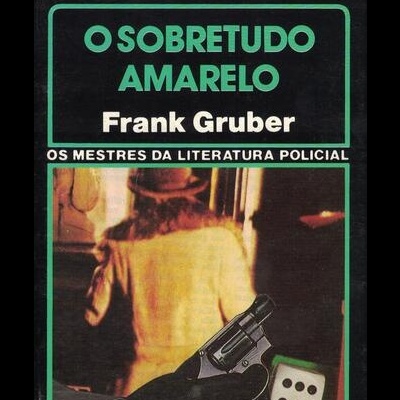 O Sobretudo Amarelo | de Frank Gruber