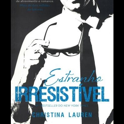 Estranho Irresistível | de Christina Lauren