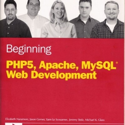 Beginning PHP5, Apache, MySQL Web Development | de Vários Autores