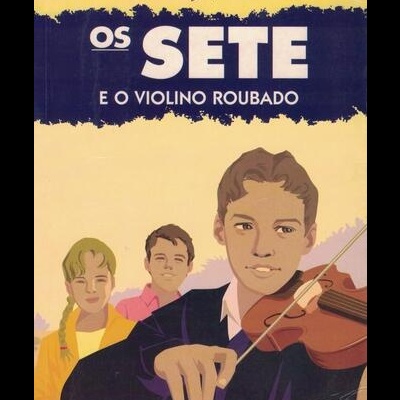 Os Sete e o Violino Roubado | de Enid Blyton