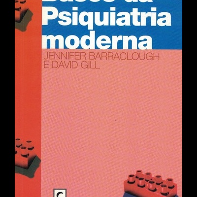Bases da Psiquiatria Moderna | de Jennifer Barraclough e David Gill