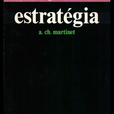Estratégia | de A. Ch. Martinet