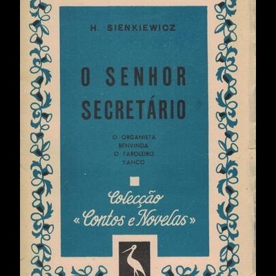 O Senhor Secretário | de H. Sienkiewicz
