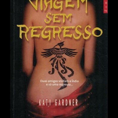 Viagem Sem Regresso | de Katy Gardner