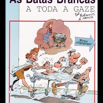 As Batas Brancas - 2 - A Toda a Gaze | de Bercovici e Cauvin