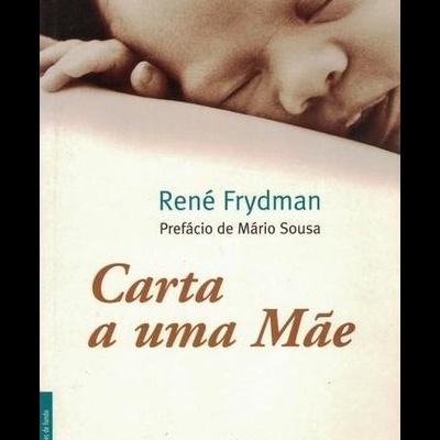 Carta a Uma Mãe | de René Frydman