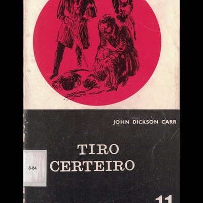 Tiro Certeiro | de John Dickson Carr