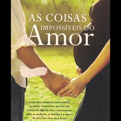 As Coisas Impossíveis do Amor | de Ayelet Waldman