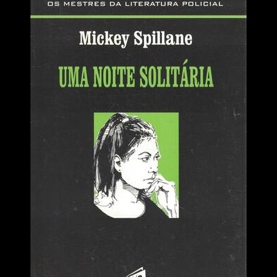 Uma Noite Solitária | de Mickey Spillane