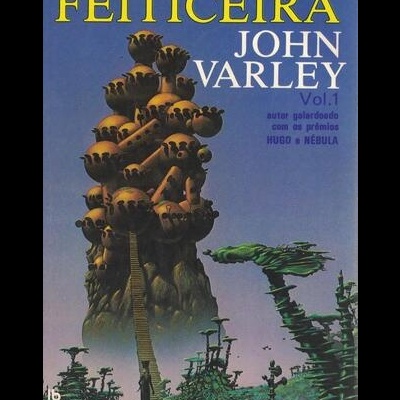 Feiticeira - Vol. 1 | de John Varley