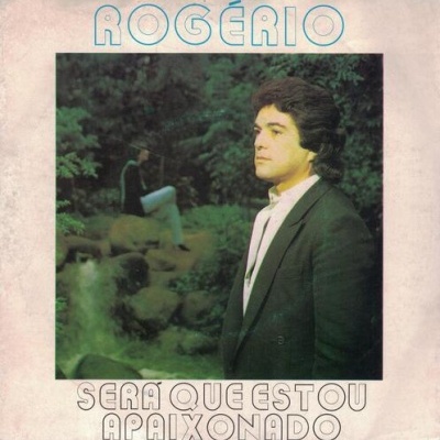 Rogério | Será Que Estou Apaixonado [Single]